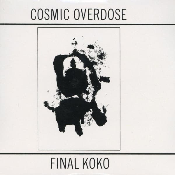 Cosmic Overdose: Final koko 1982 (Rem) (CD)
