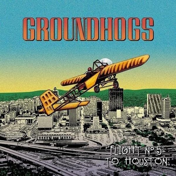 Groundhogs: Flight No 5 to Houston (Vinyl LP)