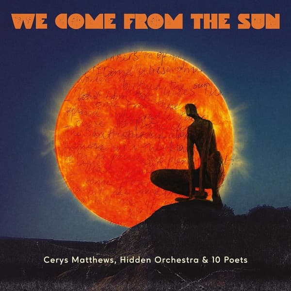 Matthews Cerys: We come from the sun (Vinyl LP)