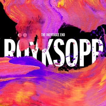 Röyksopp: The inevitable end 2014 (2 CD)