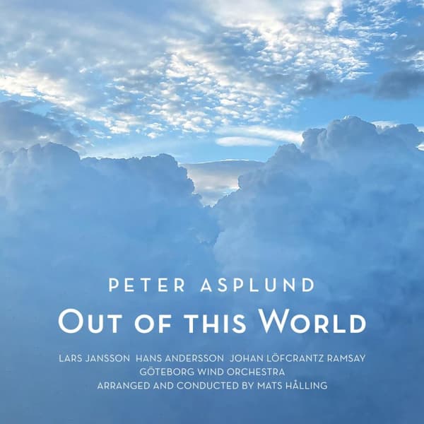 Asplund Peter: Out of this world 2024 (CD)