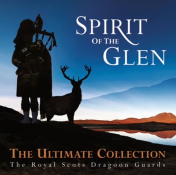 Royal Scots Dragoon Guards: Spirit Of The Glen (CD)