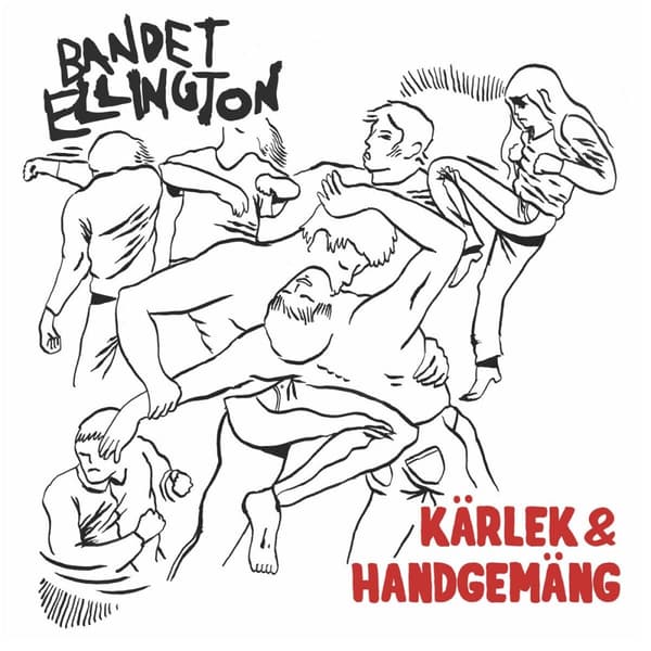 Bandet Ellington: Kärlek & handgemäng (Vinyl LP)