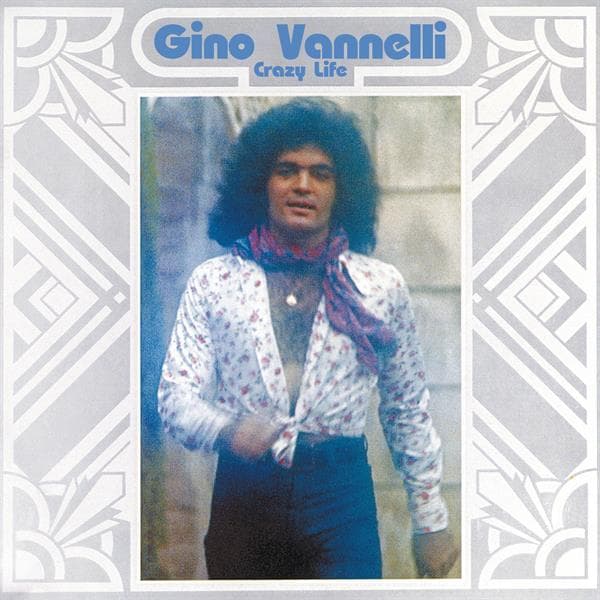 Vannelli Gino: Crazy life 1973 (CD)