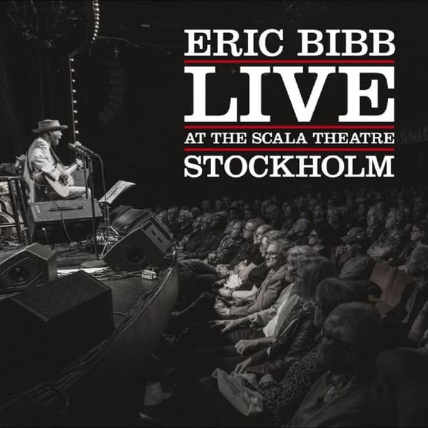 Bibb Eric: Live at Scala Theatre Stockholm 2023 (CD)