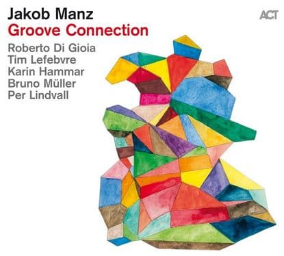 Manz Jakob: Groove connection (Vinyl LP)