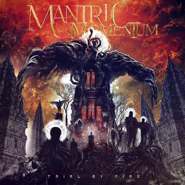 Mantric Momentum: Trial by fire 2022 (CD)
