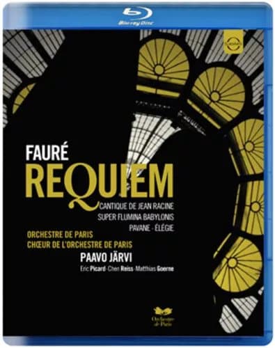 Fauré: Requiem - Choir of the Orchestre De Paris (Järvi)  (2012) Paavo Blu-Ray Pre-Owned
