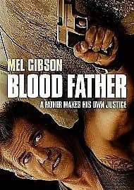 Blood Father  (2017) Mel Gibson, Richet (DIR) cert 15  Blu-Ray Pre-Owned