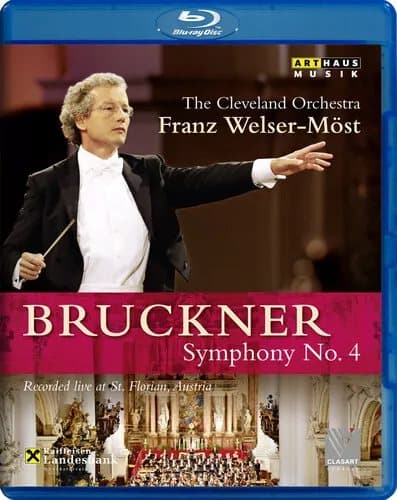 Bruckner: Symphony No. 4 (Welser-Möst)  (2013) Franz Welser-Möst cert E Blu-Ray Pre-Owned