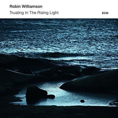 Williamson Robin: Trusting in the rising light (CD)