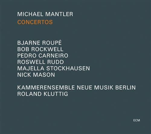 Mantler Michael: Concertos (CD)