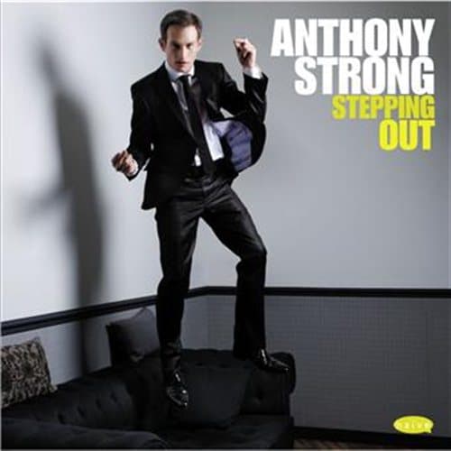 Strong Anthony: Stepping out 2013 (CD)