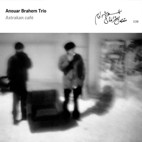 Anouar Brahem Trio: Astrakan Café (CD)