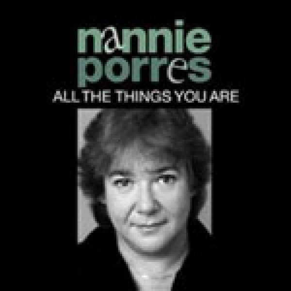 Porres, Nannie: All the Things You Are (CD)