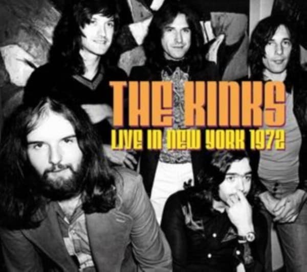 Kinks: Live in New York 1972 (CD)