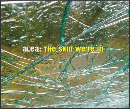 Alea: The skin we're in 2007 (CD)