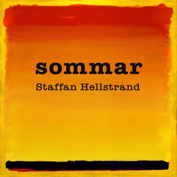 Hellstrand Staffan: Sommar 2025 (CD)