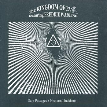 Kingdom Of Evol/Freddie Wadling: Dark passages (CD)