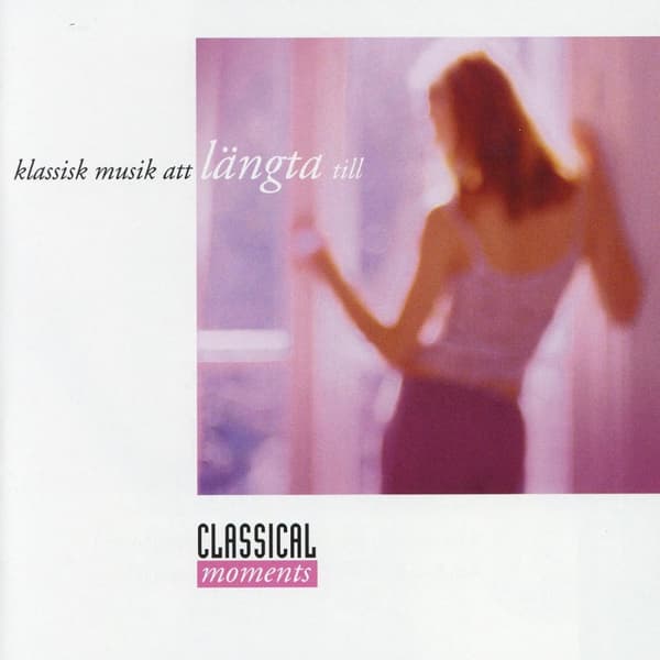 Klassisk Musik Att Längta Till (CD)