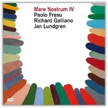 Fresu Paolo/Galliano/Lundgren: Mare Nostrum IV (CD)