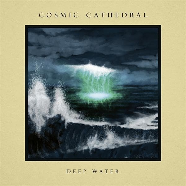 Cosmic Cathedral: Deep water 2025 (Ltd) (CD)