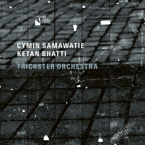 Samawatie Cymin/Ketan Bhatti: Trickster Orch. (CD)