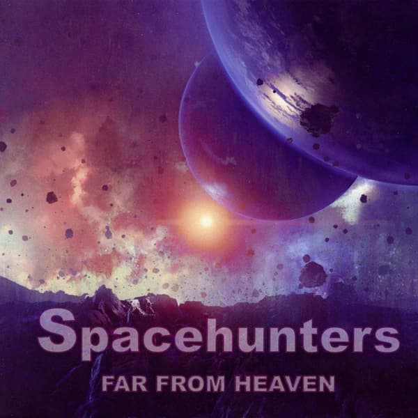 Spacehunters: Far from heaven 2021 (CD)