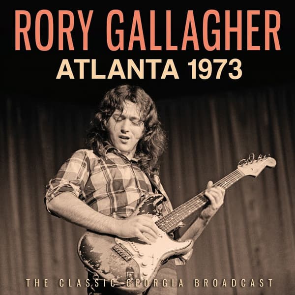 Gallagher Rory: Atlanta 1973 (CD)