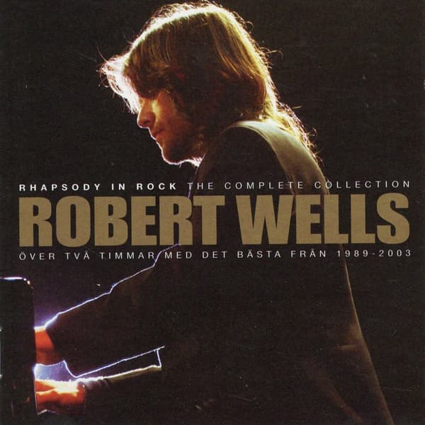 Wells Robert: Rhapsody in rock 1989-2003 (2 CD)