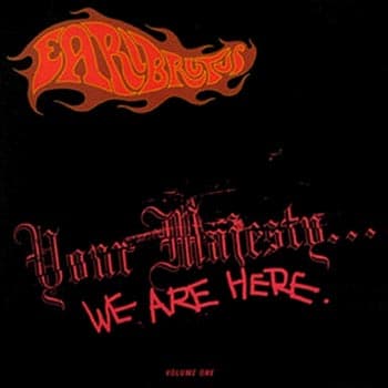 Earl Brutus: Your Majesty... We are here (Vinyl LP)
