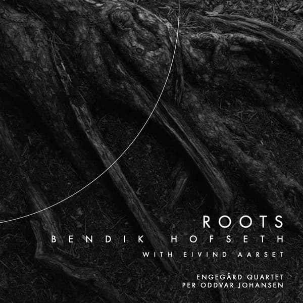 Hofseth Bendik / Eivind Aarset: Roots (CD)