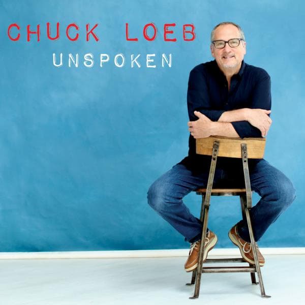 Loeb Chuck: Unspoken 2016 (CD)