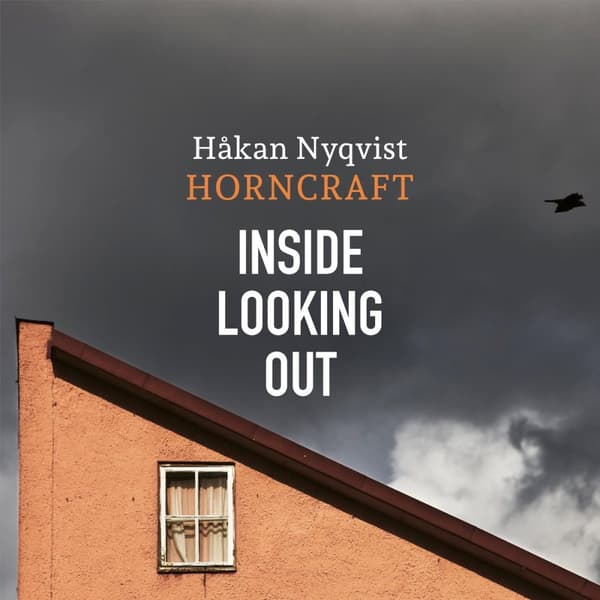Nyqvist Håkan: Inside Looking Out (CD)