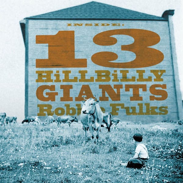 Fulks Robbie: 13 Hillbilly Giants (CD)