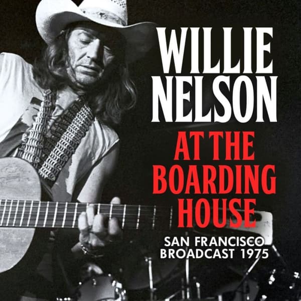 Nelson Willie: At The Boarding House (Broadcast) (CD)