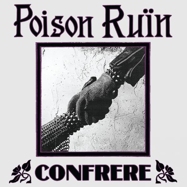 Poison Ruin: Confrere (Vinyl LP)