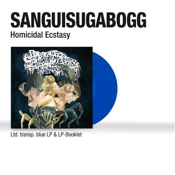Sanguisugabogg: Homicidal Ecstasy (Vinyl LP)