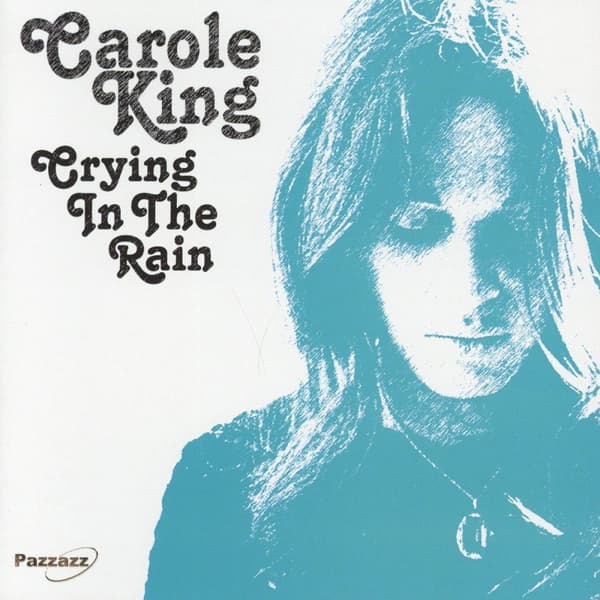 King Carole: Crying in the rain 2006 (CD)