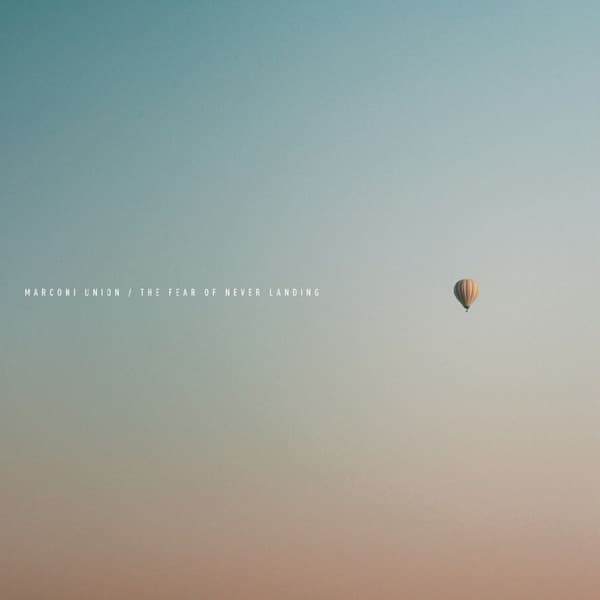 Marconi Union: The Fear of Never Landing (2 Vinyl LP)