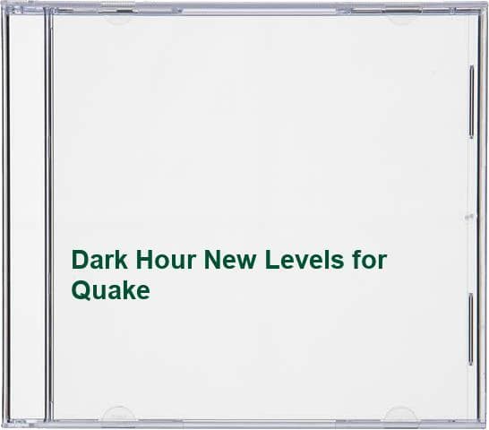 Dark Hour New Levels for Quake - Game CIVG Pre-Owned