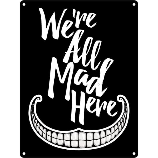 Grindstore We`re All Mad Here Mini Tin Sign Black One Size