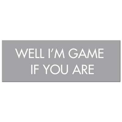 Hill Interiors Well Im Game hvis du er folieplakat