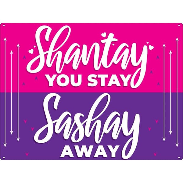 Grindstore Shantay You Stay Sashay Away Plaque