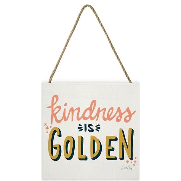Cat Coquillette Kindness Is Golden Wooden Plaque White/Yellow/Pink One Size