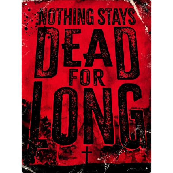 Grindstore Nothing Stays Dead For Long Tin Plaque