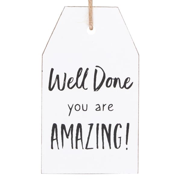 Something Different Well Done Hanging Sentiment Sign
