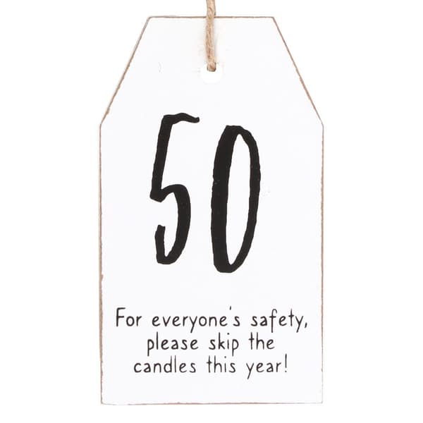 Something Different Milestone 50th Birthday Hanging Sentiment Sign