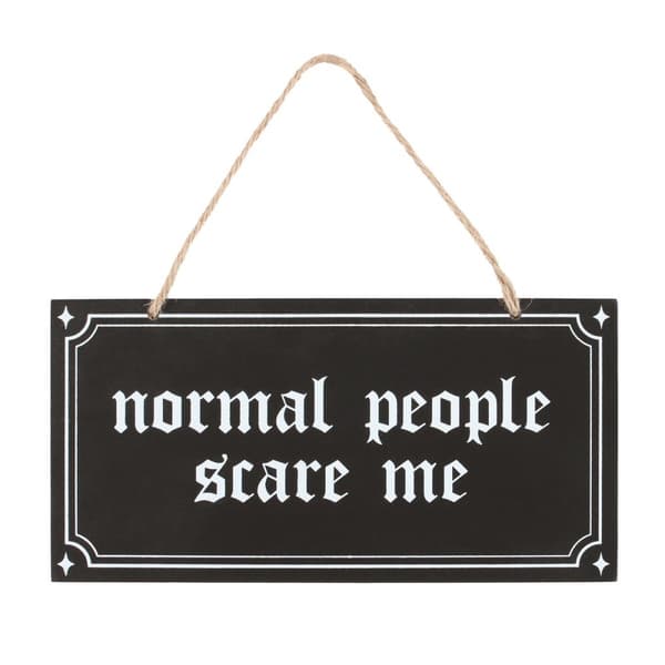 Something Different Normal People Scare Me Hanging Sign Black/White One Size