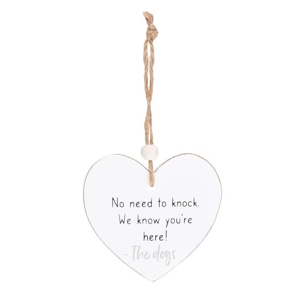 Something Different No Need To Knock Heart Hanging Sentiment Sign White One Size